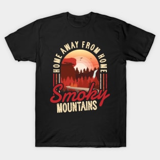 Smoky Mountains - Home Away From Home T-Shirt